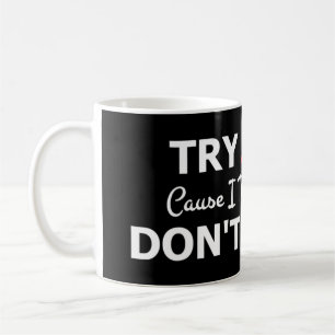 Caneca De Café Tente Jesus, por favor, não me experimente T-Shirt