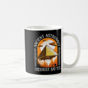 Caneca De Café Teórico Astronauta Antigo Diz Sim - Egípcia Engraç