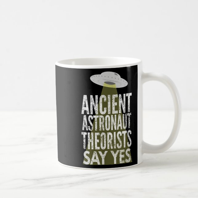 Caneca De Café Teóricos dos Astronautas Antigos Dizem Sim (Direita)
