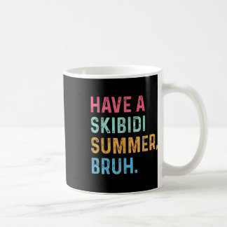 Caneca De Café Ter Um Bruh De Verão Skibidi No Fim Do Ano Escolar