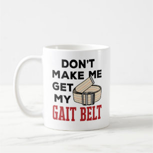 Caneca De Café Terapia Física Não me faça pegar meu Cinturão
