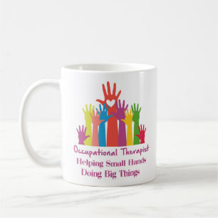 Caneca De Café Terapista Ocupacional Ajudando Pequenas Mãos Faze