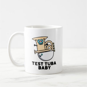 Caneca De Café Teste Tuba Baby Funny Science Tuba Pun