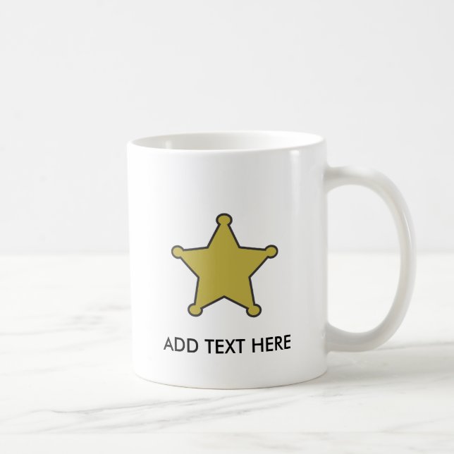 Caneca De Café texto da estrela do xerife aqui (Direita)
