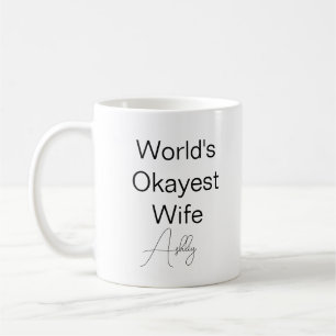 Caneca De Café Texto personalizado Esposa mais agradável do mundo