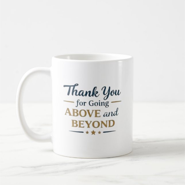 Caneca De Café Thank You for Going Above and Beyond (Esquerda)