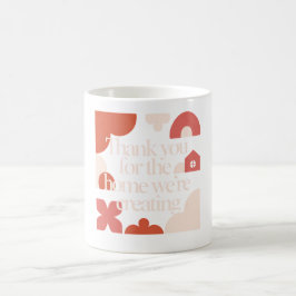 Caneca De Café Thank You for the Home We’re Creating - Valentines