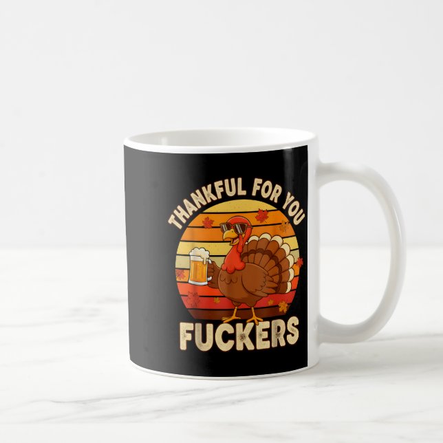 Caneca De Café Thankful For You Forers Thanksgiving Happy Turkey  (Direita)