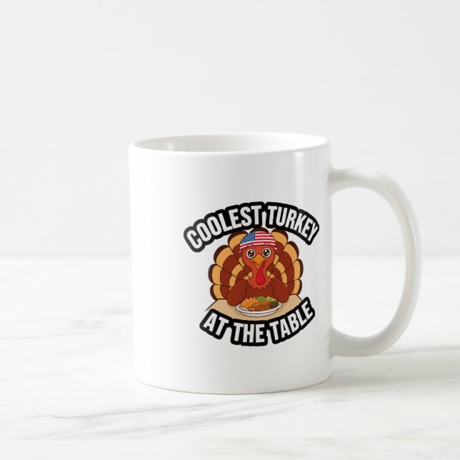 Caneca De Café Thanksgiving Coolest Turkey At The Table Thanksgiv (Direita)
