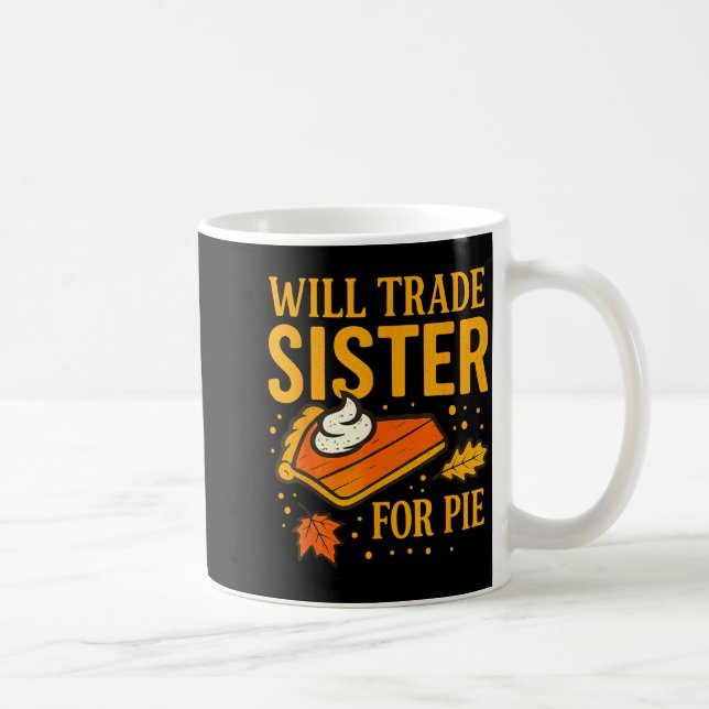 Caneca De Café Thanksgiving Will Trade Sister For E Fall Family  (Direita)