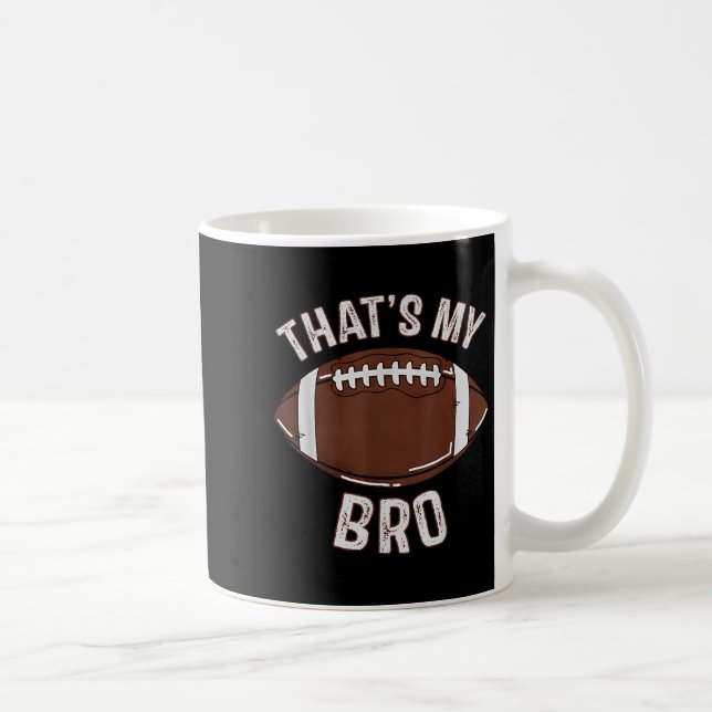 Caneca De Café That's My Brother Football Sister Family Game Day  (Direita)