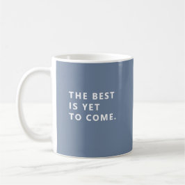 Caneca De Café The Best Is Yet To Come Periwinkle Retirement Mug