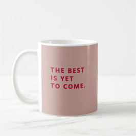 Caneca De Café The Best Is Yet To Come Yellow Retirement Fun Mug