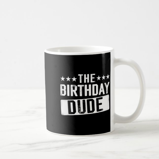 Caneca De Café The Birthday Dude Men Teens Boys Toddlers Kids B-d (Direita)