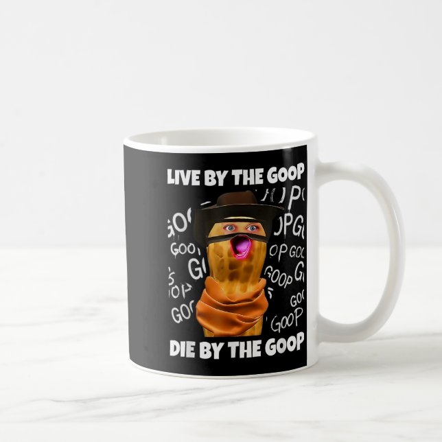 Caneca De Café The Burnt Peanut Bungulator Goop Goop, Live By The (Direita)