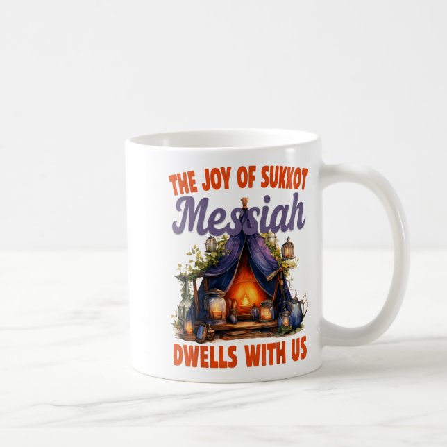 Caneca De Café The Joy Of Sukkot Messiah Dwells With Us Jewish Ho (Direita)