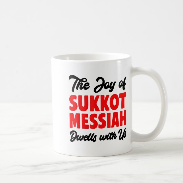 Caneca De Café The Joy Of Sukkot Messiah Dwells With Us Jewish Ho (Direita)