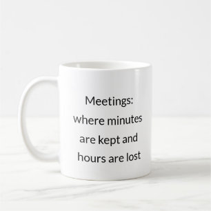 Caneca De Café Thef do Tempo de Reunião - Trabalho Engraçado