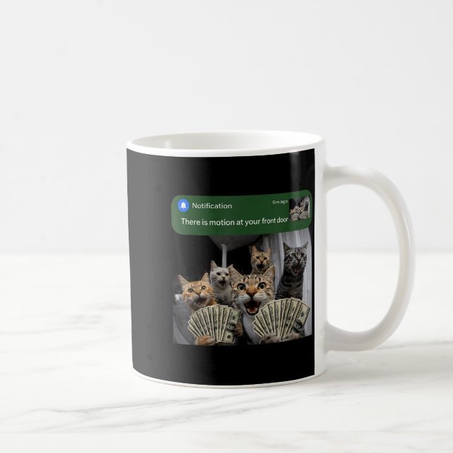 Caneca De Café There is motion at front door funny cat motion mem (Direita)