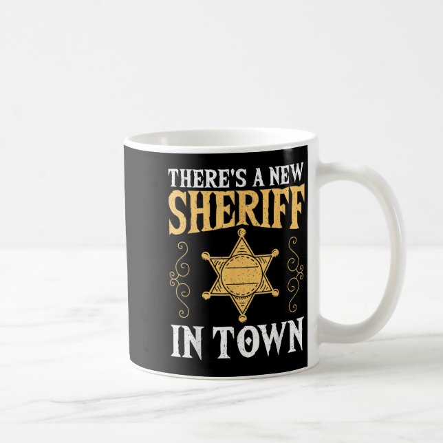 Caneca De Café There's A New Sheriff In Town Deputy Sheriff Lice  (Direita)