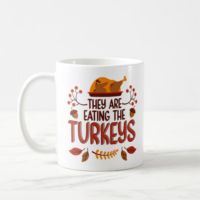 Caneca De Café They Are Eating The Turkeys (Esquerda)