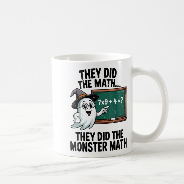 Caneca De Café They Did Monster Math Teacher Halloween Costume Ma (Direita)