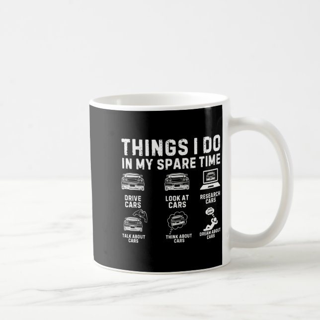 Caneca De Café Things I Do In My Spare Time Funny Car Enthusiast  (Direita)