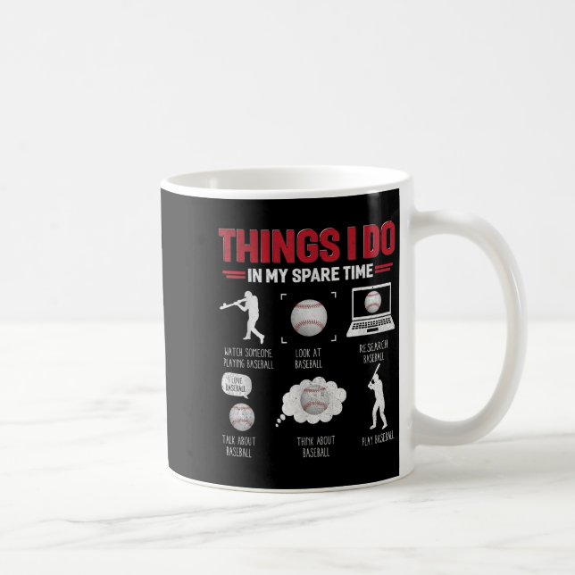Caneca De Café Things I Do In My Spare Time Shirt Funny Baseball  (Direita)