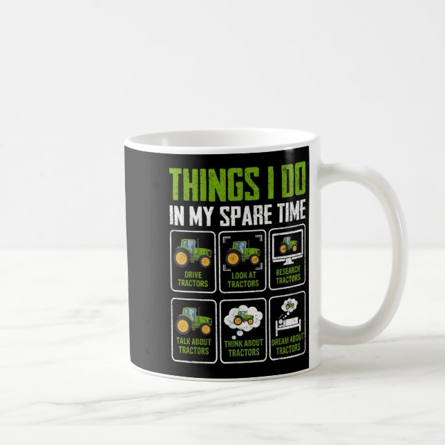 Caneca De Café Things I Do In My Spare Time Tractor Lovers  (Direita)