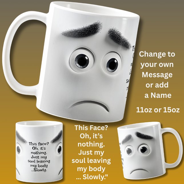 Caneca De Café This Face? Add Name Message, Expressive Face  (Criador carregado)