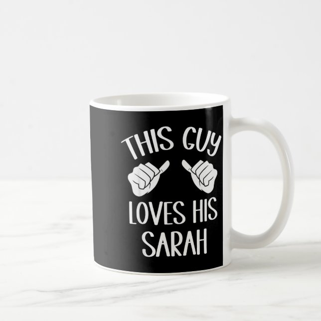 Caneca De Café This Guy Loves His Sarah Valentine  (Direita)