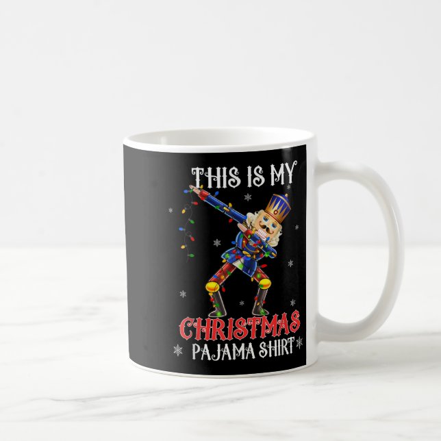 Caneca De Café This Is My Christmas Pajama Shirt Dabbing Nutcrack (Direita)