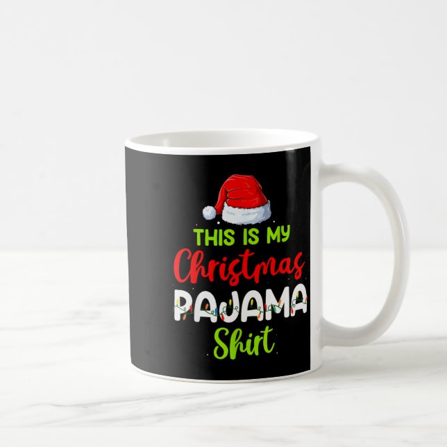 Caneca De Café This Is My Christmas Pajama Shirt Funny Xmas Pjs M (Direita)