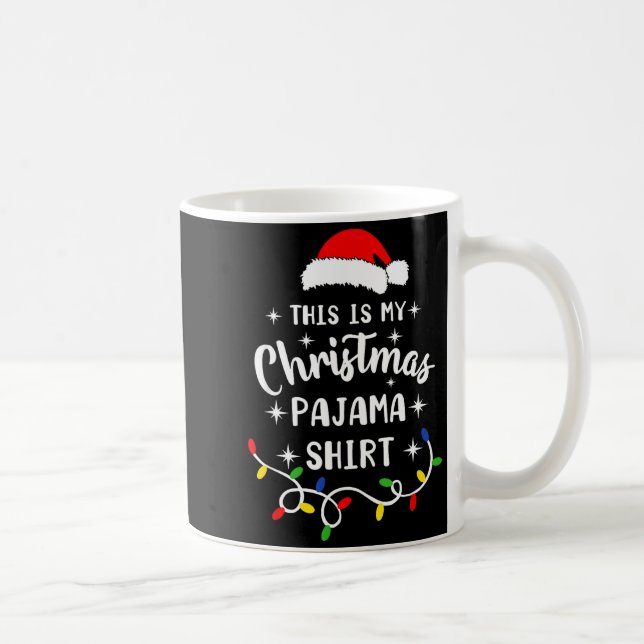 Caneca De Café This Is My Christmas Pajama Shirt Xmas Pajama Men  (Direita)