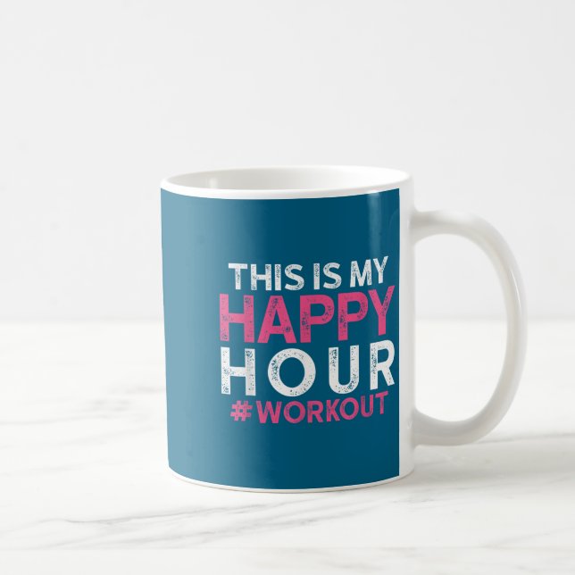 Caneca De Café This Is My Happy Hour Workout - Motivational Gym G (Direita)