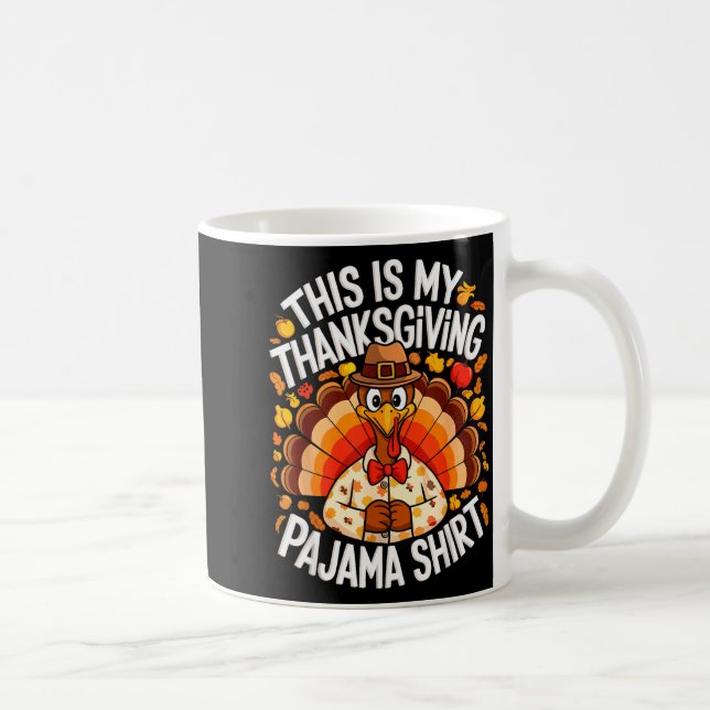 Caneca De Café This Is My Thanksgiving Pajama Shirt Adult Kid Men (Direita)