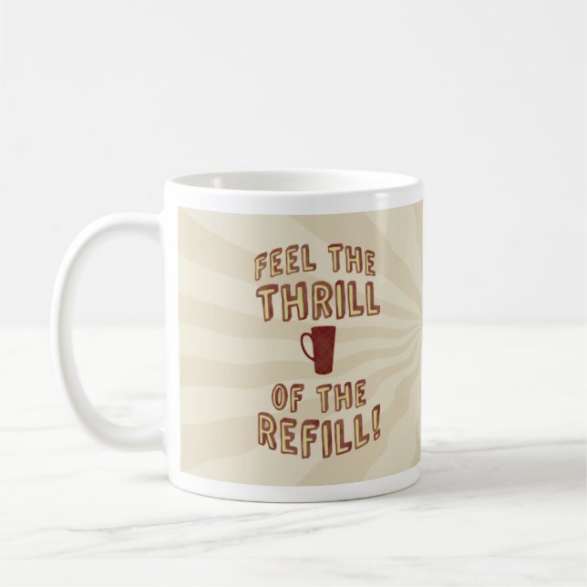 Caneca De Café Thrill of Refill Coffee Mug (Esquerda)