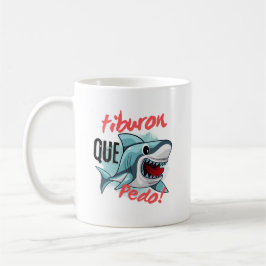 CANECA DE CAFÉ TIBURON DIZ QUE PEDO, TUBARÃO, O QUE ESTÁ ACONTECE