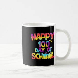 Caneca De Café Tie Dye 100 Dias De Escola 100º Dia De Chá Escolar