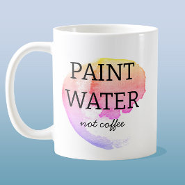 Caneca De Café Tinta Água Não Café Humor Artista