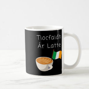 Caneca De Café Tiocfaidh Ar La Latte Café Republicano Irlandês Be