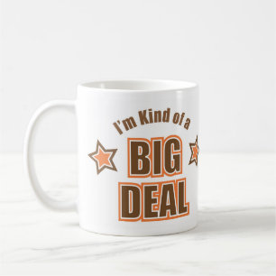Caneca De Café Tipo de I'm de uma grande coisa