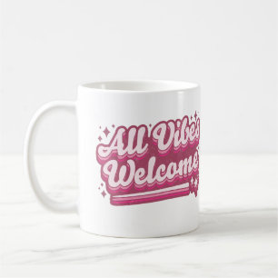 Caneca De Café Tipografia de Boas-vindas de todas as vibrações ro
