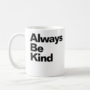 Caneca De Café Tipografia de Cotação Sempre Ser Bonita