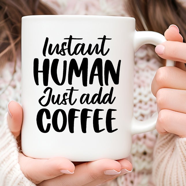 Caneca De Café Tipografia Engraçada Humana Instantânea (Criador carregado)