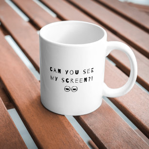 Caneca De Café Tipografia Sarcástica Consegue Ver Minha Tela?