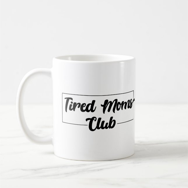Caneca De Café Tired Mães Club Mug (Esquerda)