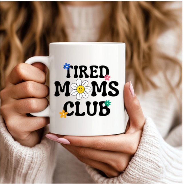 Caneca De Café Tired Mães Club Retro Daisy Funny (Criador carregado)