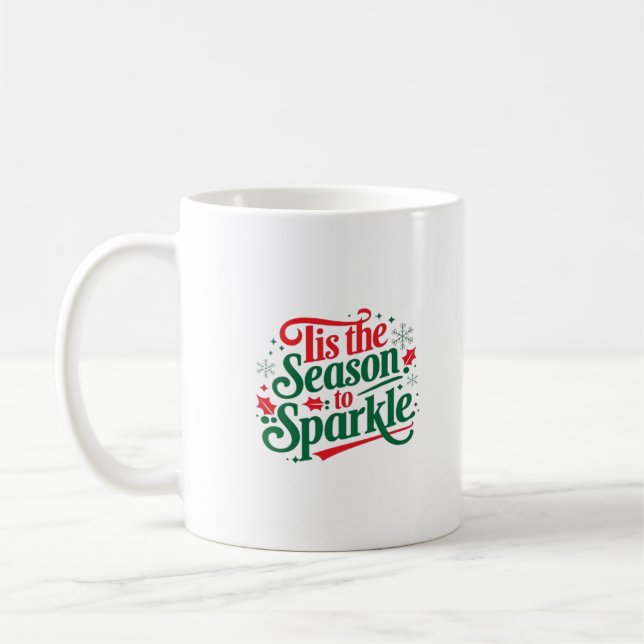 Caneca De Café Tis The Season To Sparkle (Esquerda)