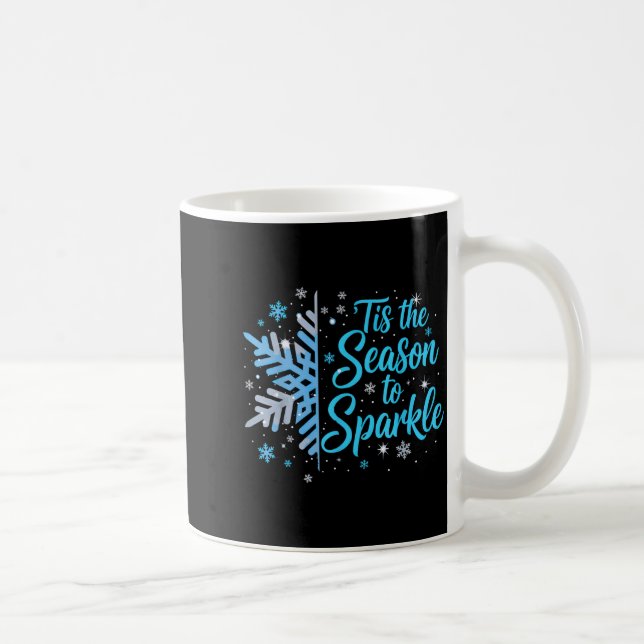 Caneca De Café Tis The Season To Sparkle Snowflake Holiday Christ (Direita)